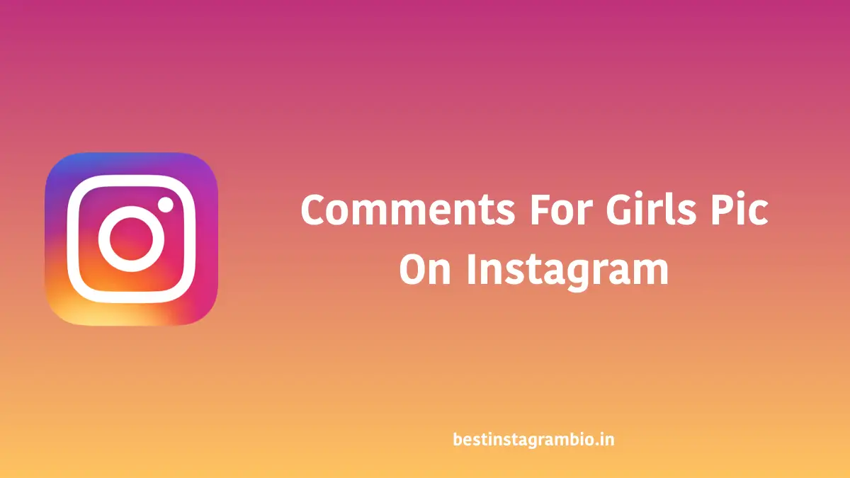 Comments For Girls Pic On Instagram