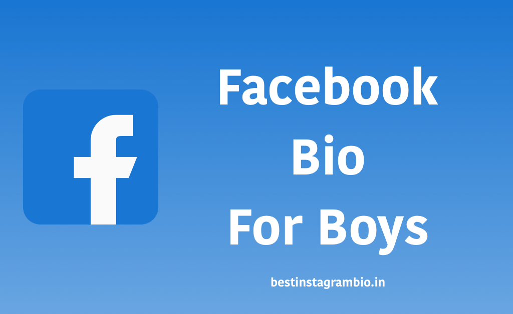 Facebook Bio For Boys